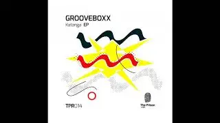 Grooveboxx - Katanga (Original Mix)