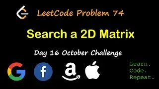 Search a 2D Matrix | LeetCode 74 | October LeetCode Challenge | Day 16