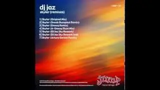 DJ Jaz - Skyler (Sneak Bumpiest Remix) - Skyler Remixes (Jump Recordings)