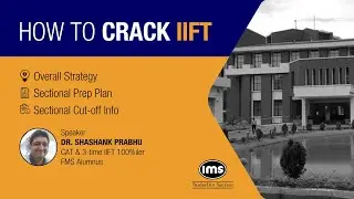 💡How to crack IIFT 2021? ft. Shashank Prabhu, 3-Time IIFT 100 %iler.