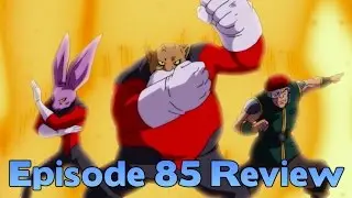 Dragon Ball Super Episode 85 REVIEW!!