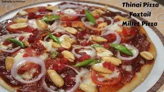 Thinai Pizza/Foxtail Millet Pizza/Italian Millet Pizza