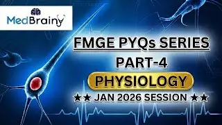 FMGE 2026 Physiology PYQs Part-4 | Most Expected Questions for Jan Session