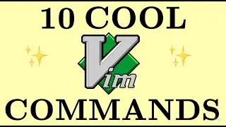 10  VIM COMMANDS YOU PROBABLY DIDN'T KNEW