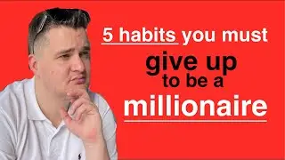 5 вещей, от которых нужно немедленно отказаться, чтобы стать миллионером в 2022 году