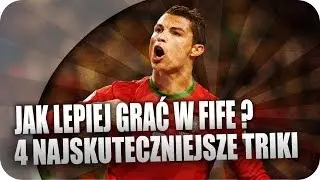 JAK LEPIEJ GRAĆ W FIFĘ ? | Poradnik | #1 | Cztery Najskuteczniejsze Triki