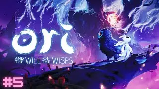 5. Ori and the Will of the Wisps - FULL GAME PLAYTHROUGH