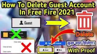 How to Delete Free Fire Guest Account 2021 | You will get something new | Delete FF Guest Account