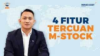 Maksimalkan Potensi Cuan dengan 4 Fitur Andalan M-STOCK | Belajar Bareng Mirae Asset