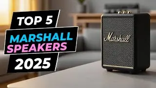 Top 5 - Best Marshall Speakers 2025
