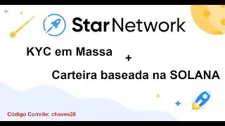 Star Network - KYC em massa + Carteira baseada em SOLANA