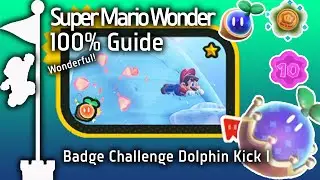 Badge Challenge Dolphin Kick I (Super Mario Bros. Wonder Guide)