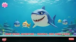 🦈 Baby Shark Adventure &ndash; Original Kids Song