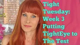Tight Tuesday: Week 3 Putting TightEye To The Test