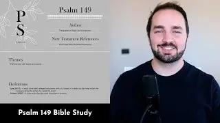 Psalm 149 Summary: 5 Minute Bible Study