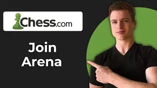 Как присоединиться к арене на Chess.com (краткое руководство)