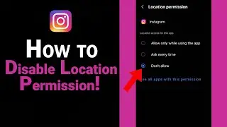 How to Disable Location Permission on Instagram [NEW]