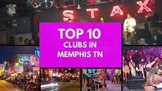 Memphis Nightlife: TOP 10 Clubs You MUST Visit!