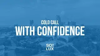 Cold Call Confidence in Three Steps