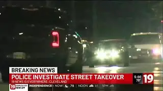 Cleveland Police investigate street takeover