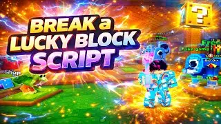 [⛏️] Break a Lucky Block Script | Kill Aura, Auto Mythic, Auto Secret, Auto God