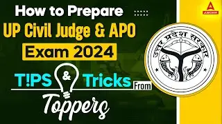 UP Civil Judge & APO Exam 2024 | Tips & Tricks from Toppers
