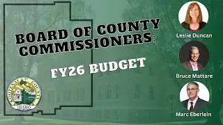 6/25/2025 Board of County Commissioners: FY26 Budget Deliberations