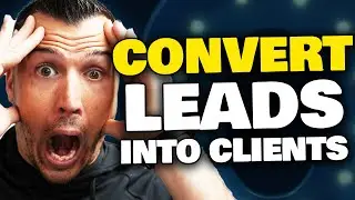 How To Convert Leads Into Clients As A Life Insurance Agent!