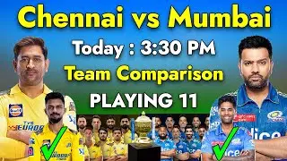 Chennai Super Kings vs Mumbai Indians Playing 11 2023 | CSK vs MI Playing 11 2023