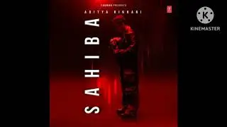 Sahiba song T-Series song| Aditya Rikhir