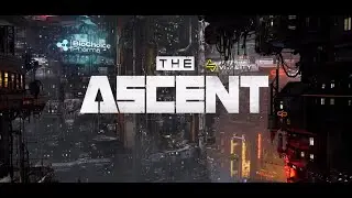 The Ascent: A Snapshot Review (Art, Gameplay, Glitches & Bugs)