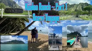 KUALOA RANCH ~ Part 1 ~ Ocean Voyage Tour