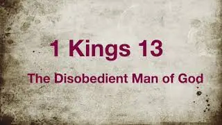 1 Kings 13 - The Disobedient Man of God - Emmaus Bible Conversation - Podcast,