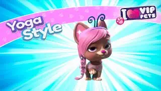 YOGA STYLE 🧘‍♀️💕 VIP PETS 🌈 FRIZURA 💇🏼 Rajzfilmek Gyerekeknek MAGYAR