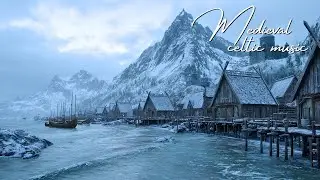 Legend of the Northern Sea – Emotional Medieval Celtic Fantasy Music for Inspiration and Escape