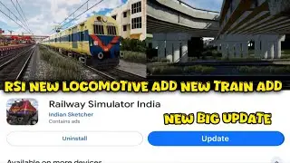 Railway Simulator India | New Big Update | New Train Add | New Locomotive Add | RSI Upcoming
