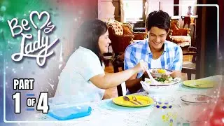 Be My Lady | Episode 22 (1/4) | March 22, 2022