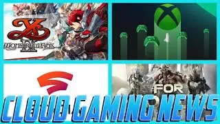 Cloud Gaming News: New Stadia Games and More Xcloud Games Coming Soon