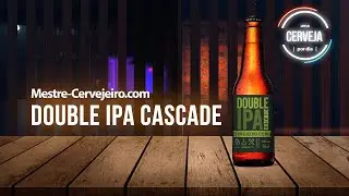 Double IPA Cascade | Mestre-Cervejeiro.com | Uma Cerveja Por Dia #0677
