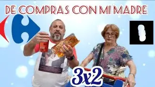 Compra:Vamos a carrefour con mi madre y mi hermana, ofertas 3x2!!