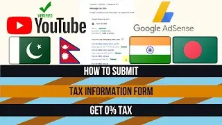 How to Submit Tax Information Form in Google Adsense for YouTube || India || Pakistan || Bangladesh