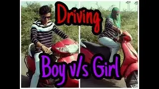 Boy v/s Girl Driving