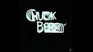 Chuck Berry - Shake, Rattle And Roll