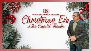 Christmas Eve 2025 | Newbridge Church