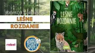 LEŚNE ROZDANIE - RECENZJA | ZASADY | GRA PLANSZOWA