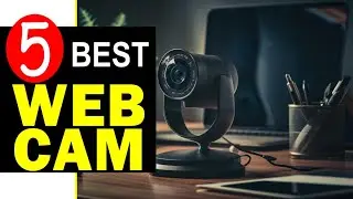 Best Webcam 2024 🏆 Top 5 Best WebCam Reviews