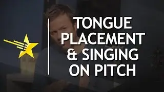 Singing Lessons / Tongue Placement / Singing On Pitch
