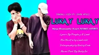 Lukay Lukay_(Official Video)_New Romantic Koch Song 2022_Pongkaj Koch Ft Leneb Wrld_Prod By Jholy Jm