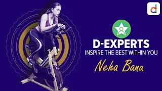 D-Experts | Fitness | Episode 2| Neha Banu