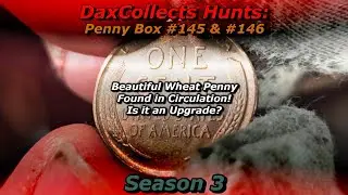 Hunting Pennies S3 #14 - Beautiful Wheat Penny Found in Circulation! Is it an Upgrade?